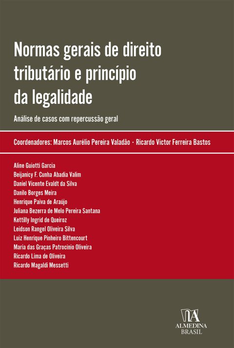 Normas gerais de direito tributário e princípio da legalidade