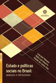 Estado e políticas sociais no Brasil: avanços e retrocessos