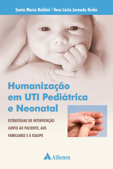 Humanização em UTI pediátrica e neonatal
