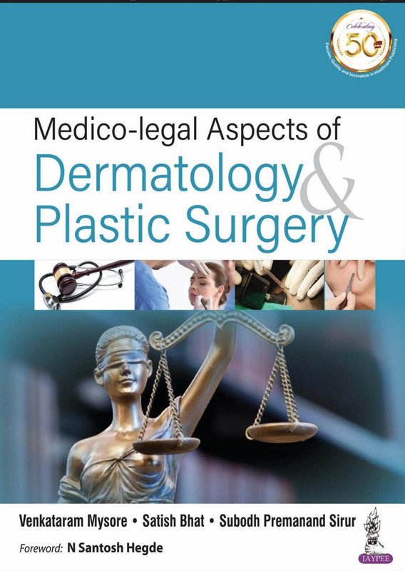 Medico-legal Aspects of Dermatology & Plastic Surgery