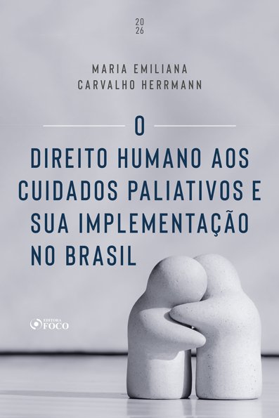 O direito humano aos cuidados paliativos e sua implementação no Brasil