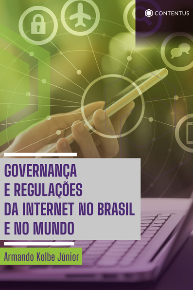 Governança e regulações da internet no Brasil e no mundo