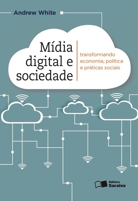 Midias digitais e sociedade