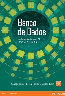 Banco de dados: implementação em SQL, PL/SQL e Oracle 11g