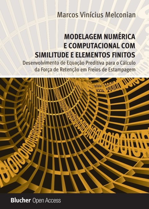 Modelagem numérica e computacional com similitude e elementos finitos