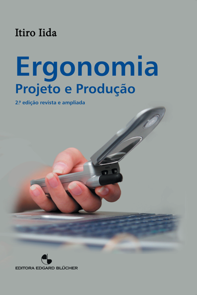 Ergonomia: projeto e produção