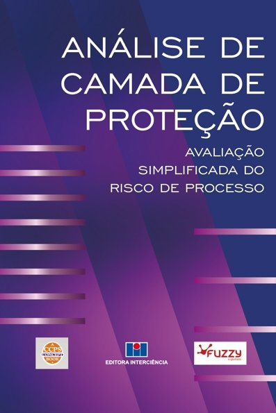 Análise de camada de proteção: avaliação simplificada do risco de processo