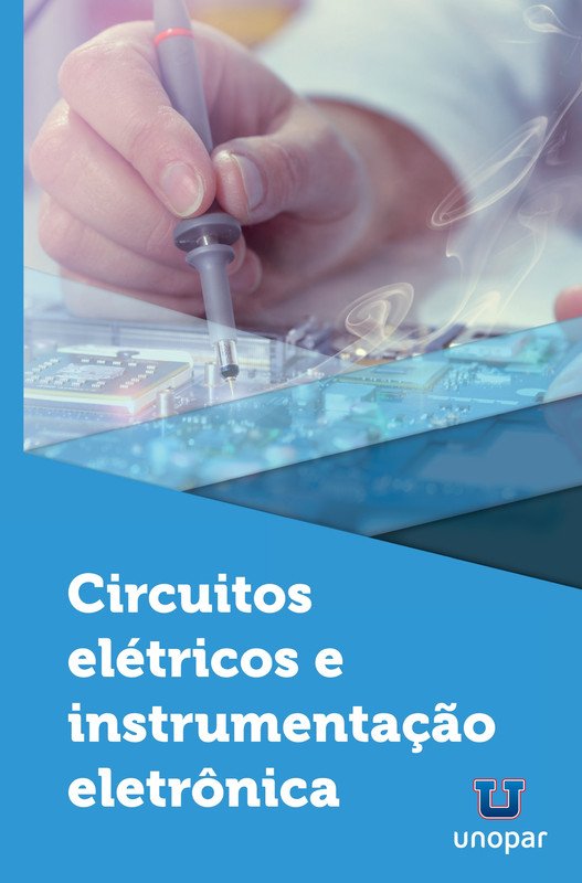 Circuitos elétricos e instrumentação eletrônica