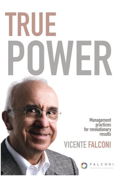 True power: management practices for revolutionary results