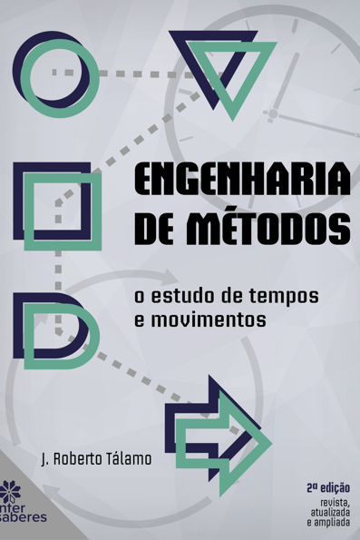 Engenharia de métodos o estudo de tempos e movimentos