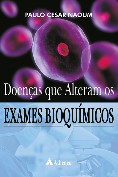 Doenças que Alteram os Exames Bioquímicos