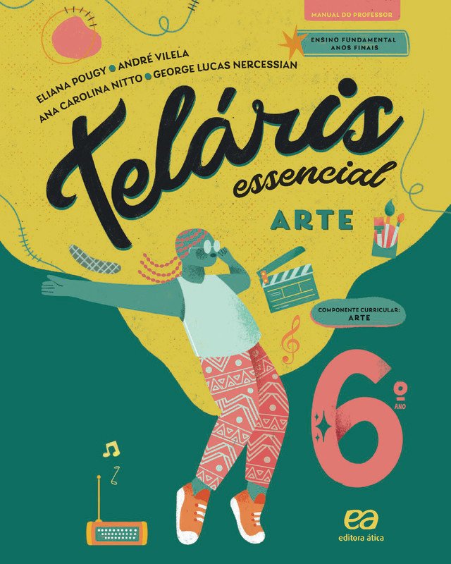 Teláris Essencial – Arte – 6º ano