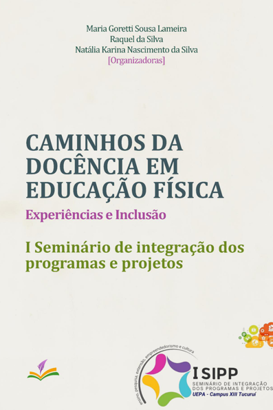 CAMINHOS DA DOCÊNCIA EM EDUCAÇÃO FÍSICA: experiências e inclusão