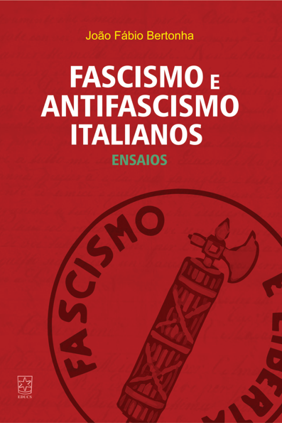 Fascismo e antifascismo italianos: ensaios