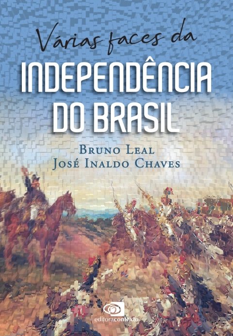 Várias faces da independência do Brasil