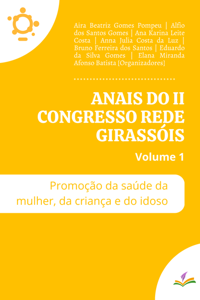 Anais do II Congresso rede Girassóis: promoção da saúde da mulher, da cria...