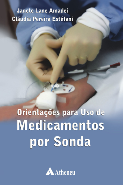 Orientações para o uso de medicamentos por sonda