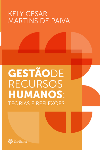 Gestão de recursos humanos teorias e reflexões