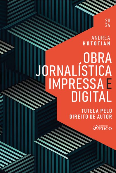 Obra jornalística impressa e digital: tutela pelo direito de autor