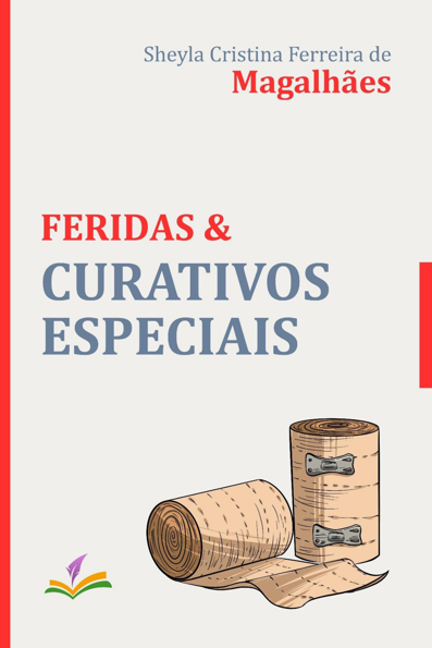 Feridas: curativos especiais
