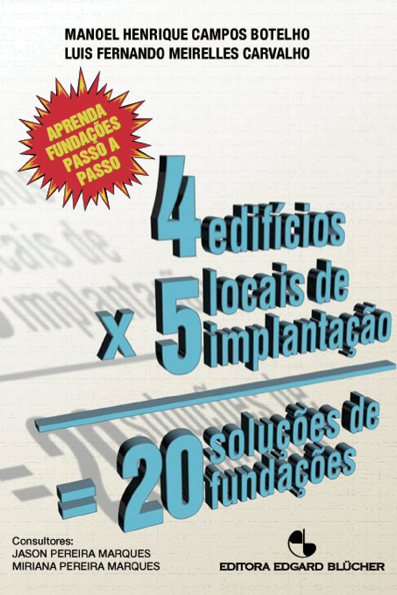 Quatro edifícios, cinco locais de implantação, vinte soluções de fundações