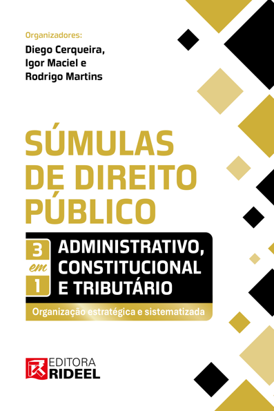Súmulas de direito público 3 em 1: administrativo, constitucional e tribut...