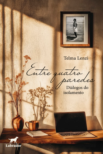 Entre quatro paredes: Diálogos do isolamento