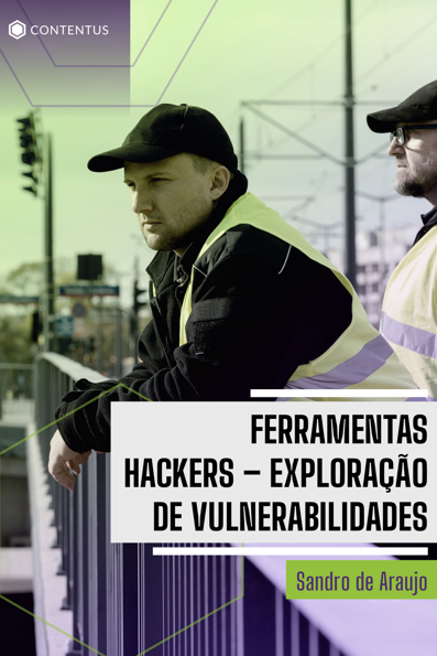 Ferramentas hackers exploração de vulnerabilidades