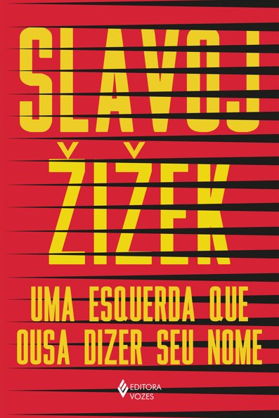 Uma esquerda que ousa dizer seu nome: 34 intervenções inoportunas