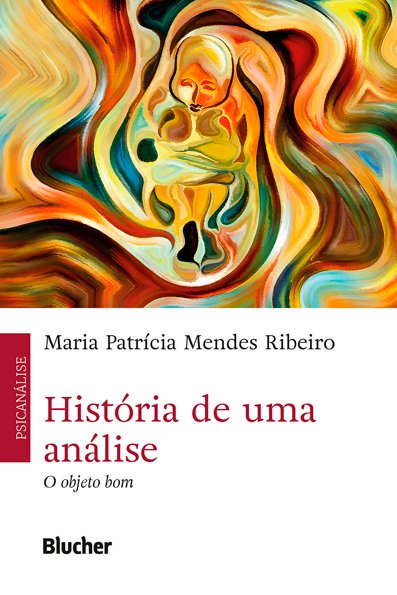 História de uma análise: o objeto bom