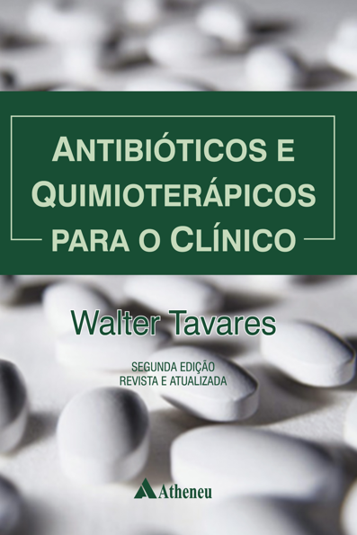 Antibióticos e quimioterápicos para o clínico
