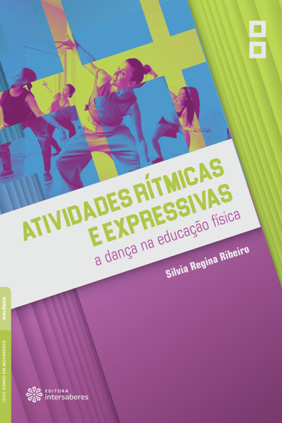 Atividades rítmicas e expressivas: a dança na educação física