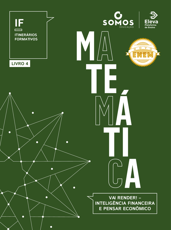 Itinerários formativos - Matemática 4 - Vai render! – Inteligência financeira