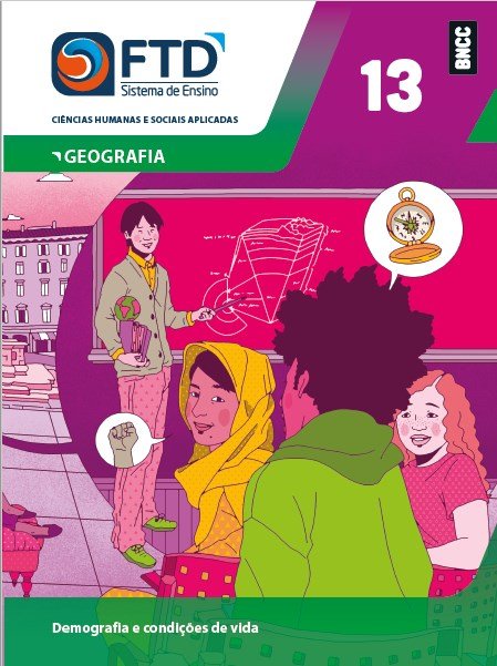FTD Sistema de Ensino Geografia Vol 13