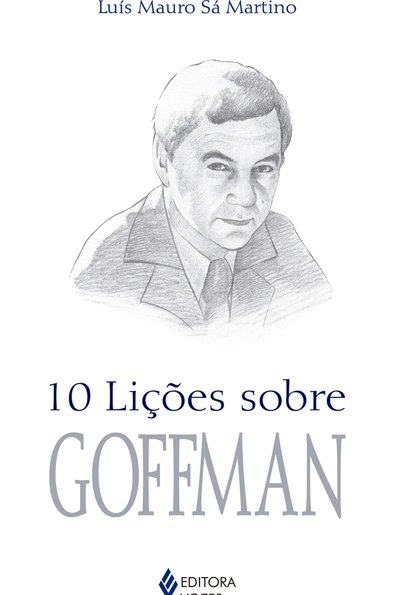 10 lições sobre Goffman