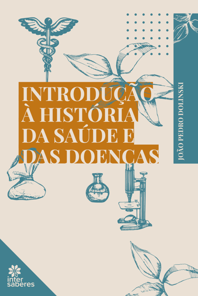 Introdução à história da saúde e das doenças