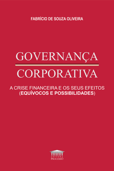 Governança corporativa: a crise financeira e os seus efeitos