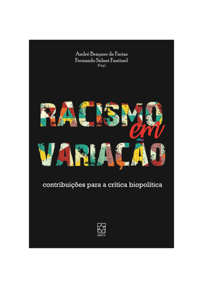 Racismo em variação: contribuições para a crítica biopolítica
