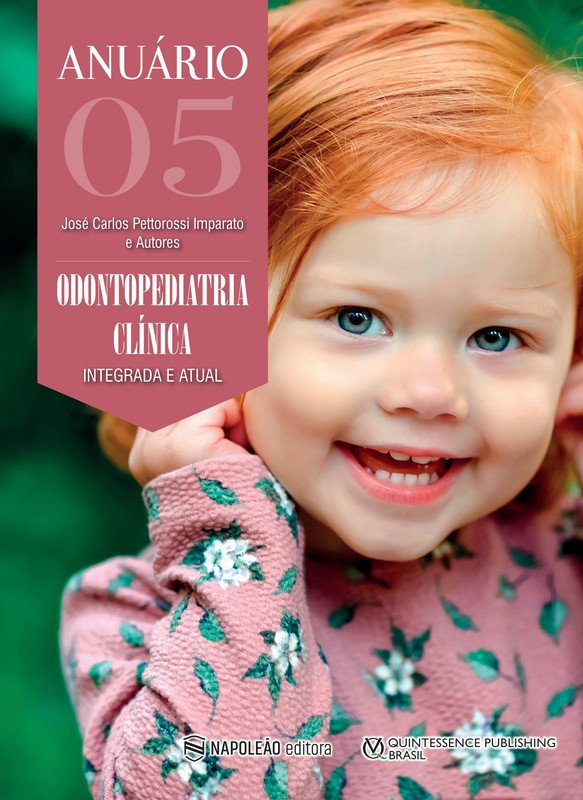 Odontopediatria Clínica Integrada e Atual
