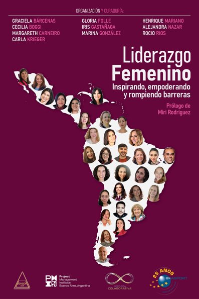 Liderazgo femenino inspirando, empoderando y rompiendo barreras