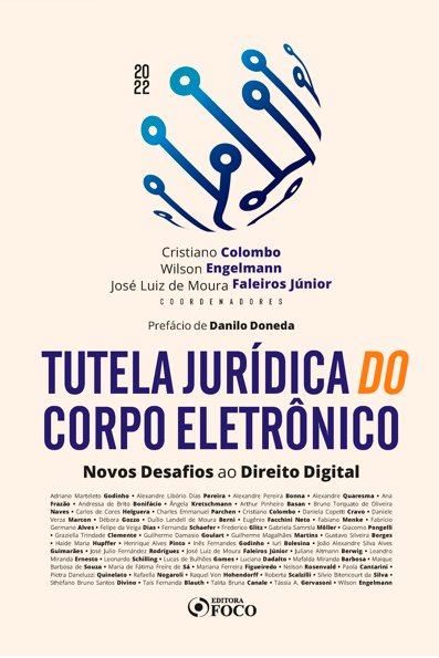 Tutela jurídica do corpo eletrônico: novos desafios ao direito digital