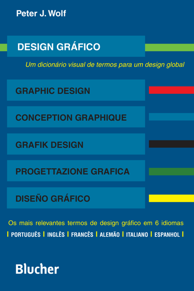 Design gráfico: um dicionário visual de termos para um design global