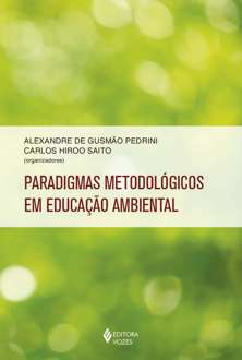 Paradigmas metodológicos em educação ambiental