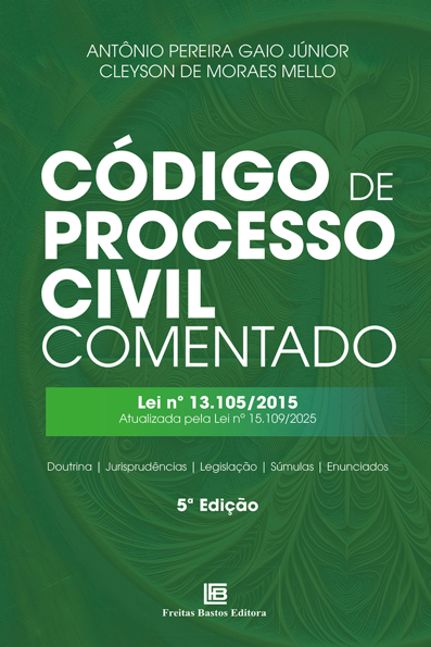 Código de Processo Civil Comentado: Lei nº 13.105/2015