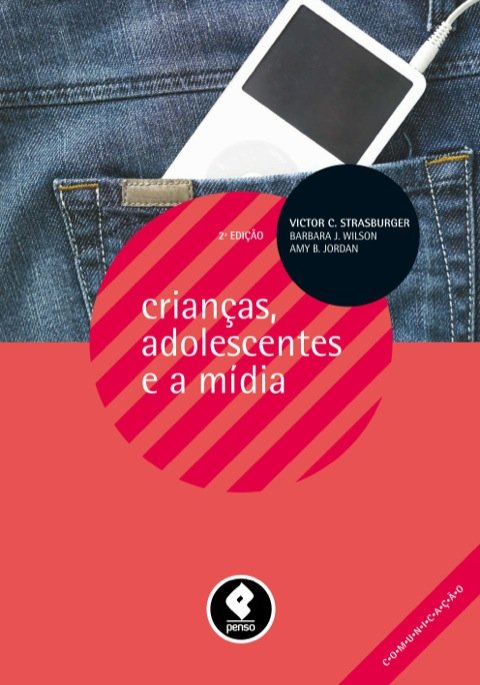 Crianças, adolescentes e a mídia