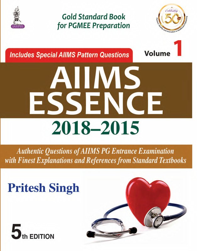 AIIMS ESSENCE 2018–2015, 5 ed.