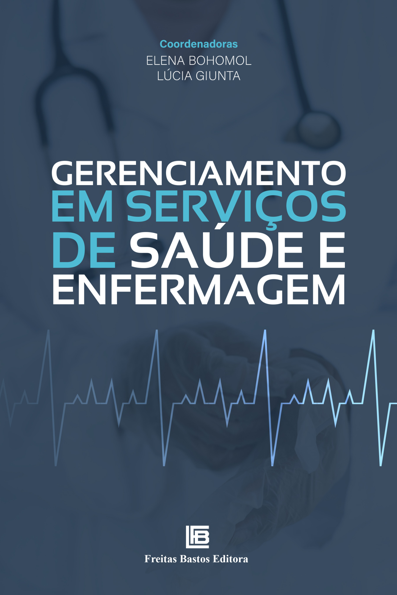 Gerenciamento em serviços de saúde e enfermagem