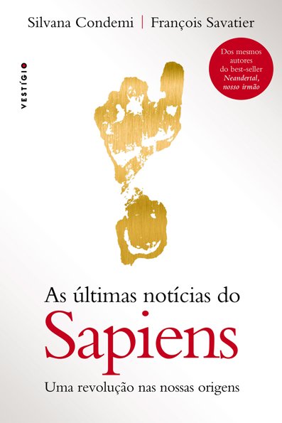 As últimas notícias do Sapiens: uma revolução nas nossas origens