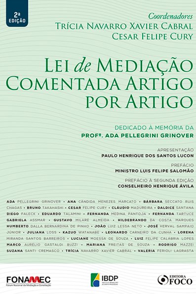 Lei de mediação comentada artigo por artigo: dedicado à memória da profª A...