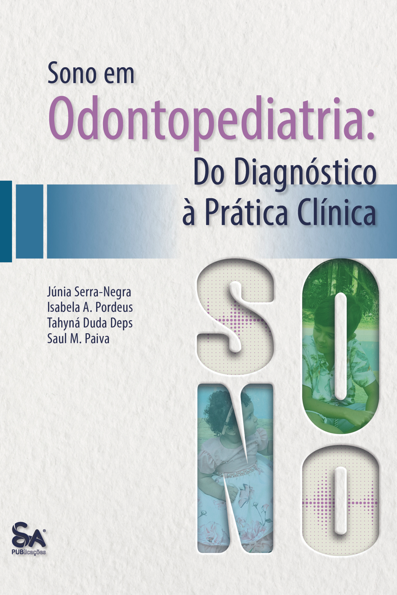 Sono em odontopediatria: do diagnóstico à prática clínica